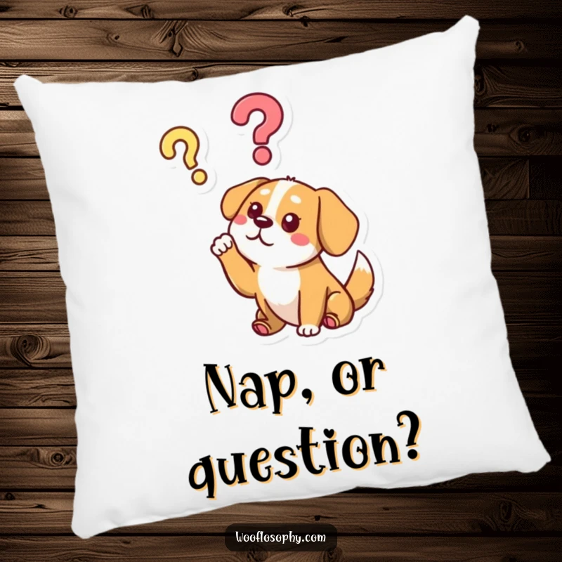 Funny pillow featuring a dog character pondering a question mark, bringing cozy humor and inquisitive charm.