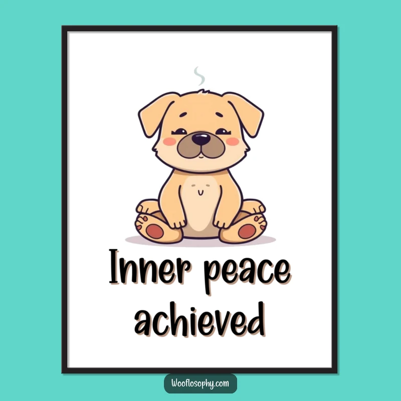 Funny Meditation Dog Poster - Serene Pup's Spiritual Smoke Break, Wall Art Gift