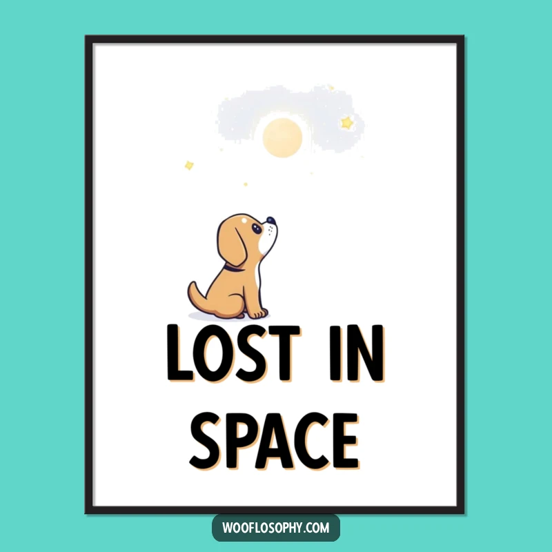 Funny Dog Wonder Poster: Inspiring Celestial Artwork Gift
