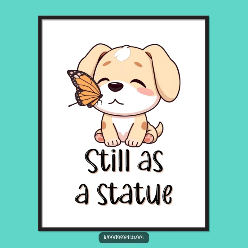Funny Dog Butterfly Serenity Poster - Hilarious Art for Tranquil Spaces