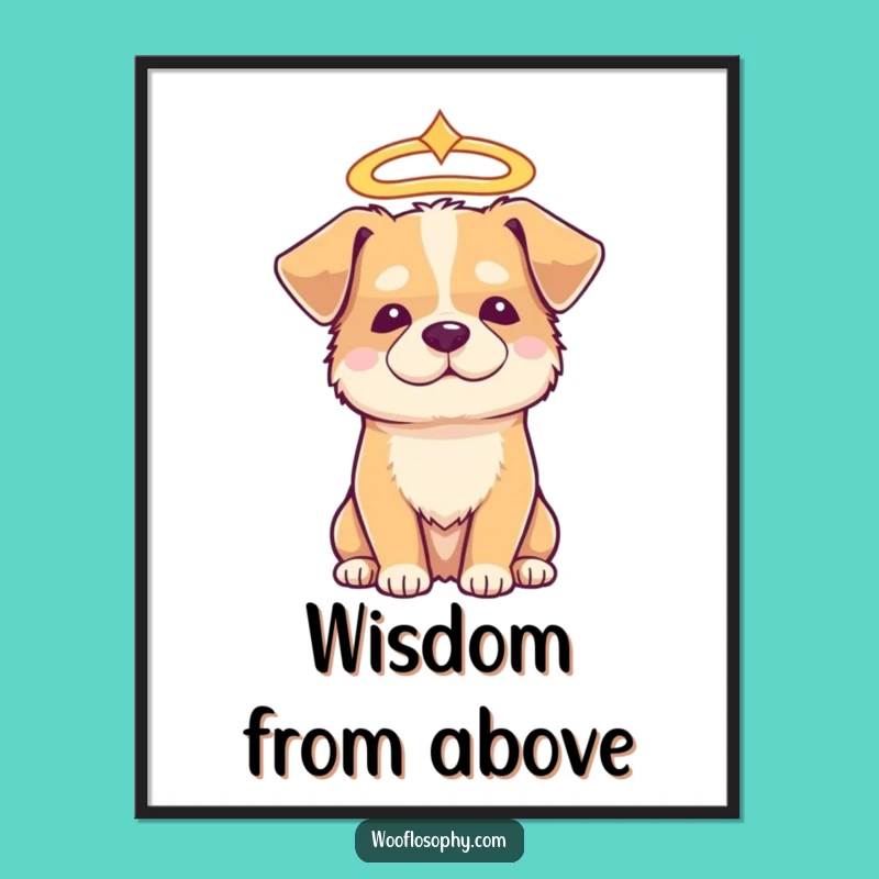 Funny Angelic Dog Poster: Serene and Wise Art for Your Walls Gift