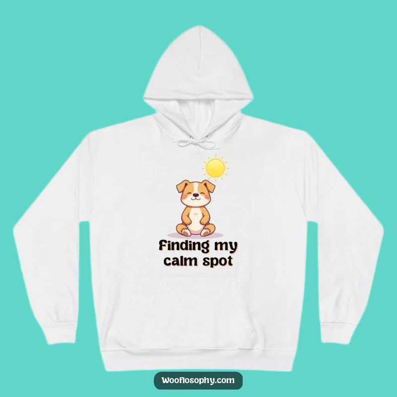 Funny Dog Zen Master Hoodie: Cozy Peaceful Pooch, Ultimate Funny Gift!