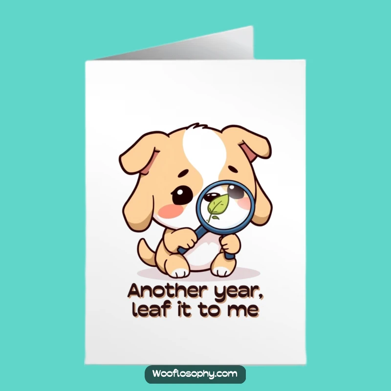 Funny Free Printable Dog Leaf Detective Birthday Card - Curious Pup Downloadable Gift
