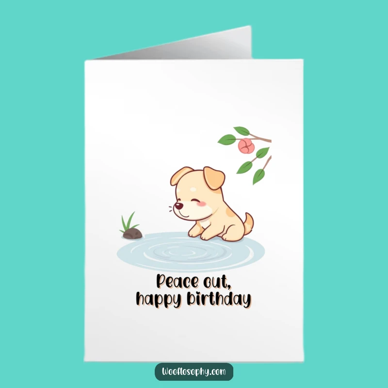 Free Printable Birthday Card: Calm Dog Pond Ripples Funny Downloadable Gift
