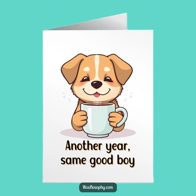Free Printable Birthday Card: Cozy Dog Mug - Funny Downloadable Gift