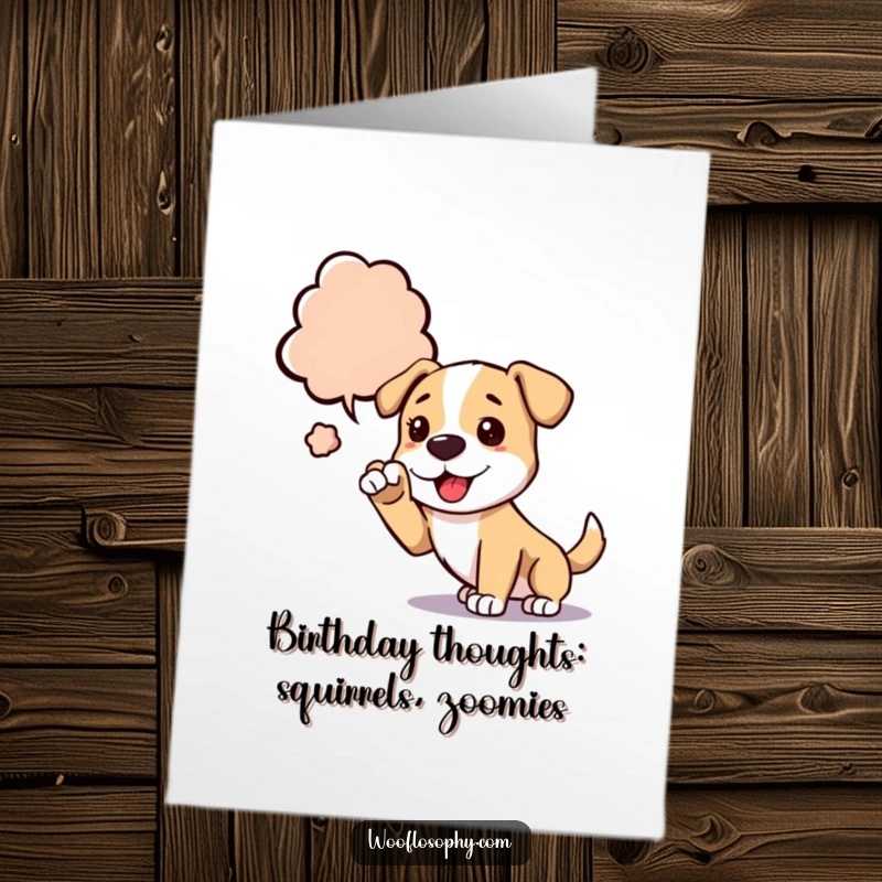 Funny Free Printable Birthday Card: Dog reaching out to a big, abstract thought bubble, wondering about birthday wishes.