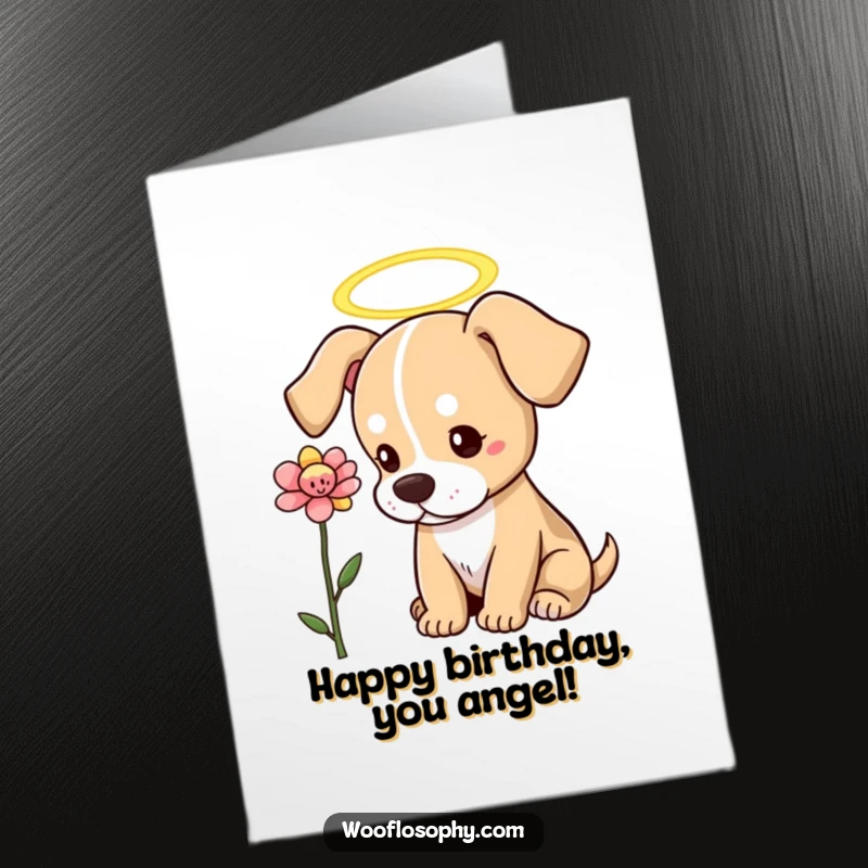 Funny Free Printable Birthday Card: Dog with halo looking at flower, symbolizing innocence and beauty, a divine DIY greeting.
