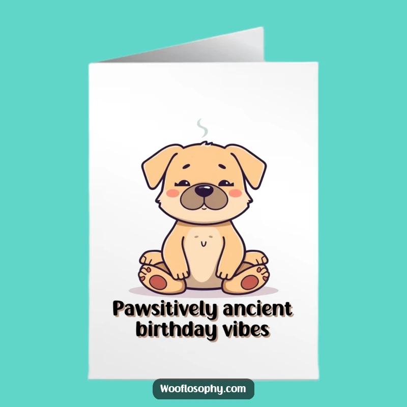 Free Printable Dog Meditation Birthday Card: Zen Pup Funny Downloadable Gift