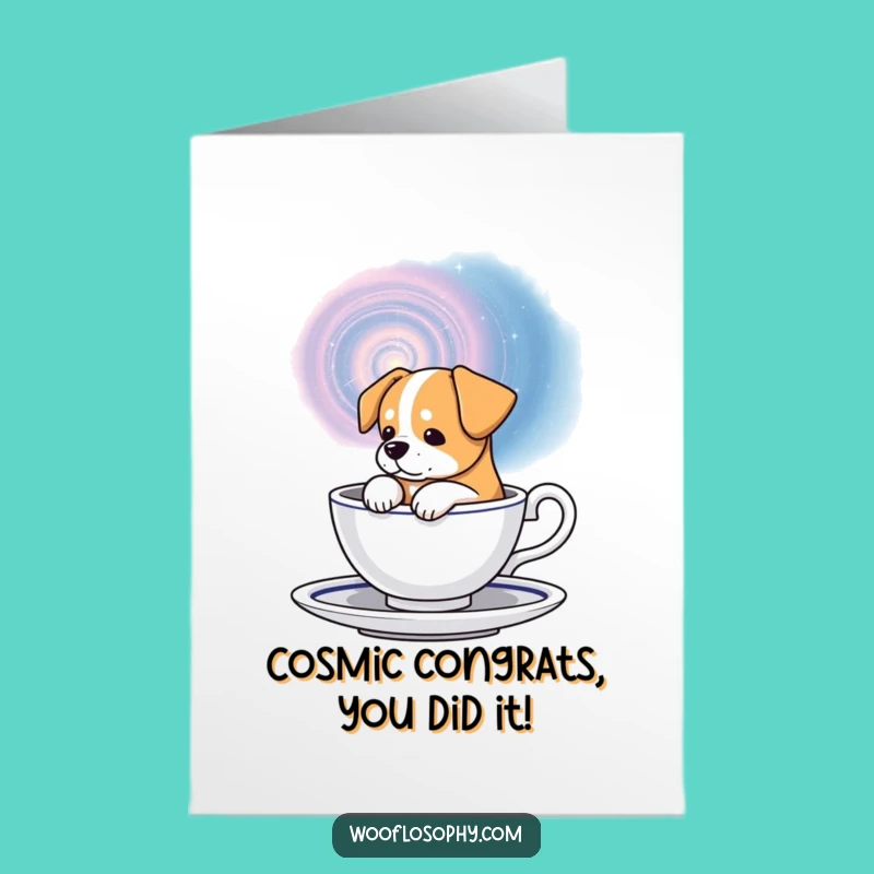 Free Printable Congrats Card: Dog Galaxy Teacup Wonder - Downloadable Gift!