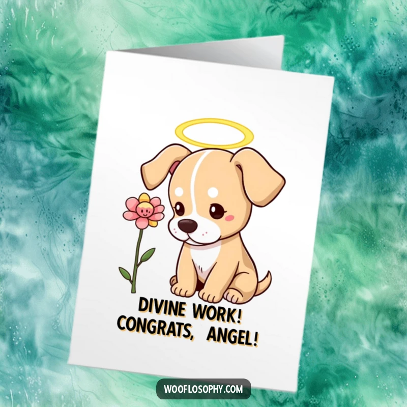 Funny Free Printable Congrats Card: Dog with halo thoughtfully observing a blooming flower, a pure and lovely DIY congrats.