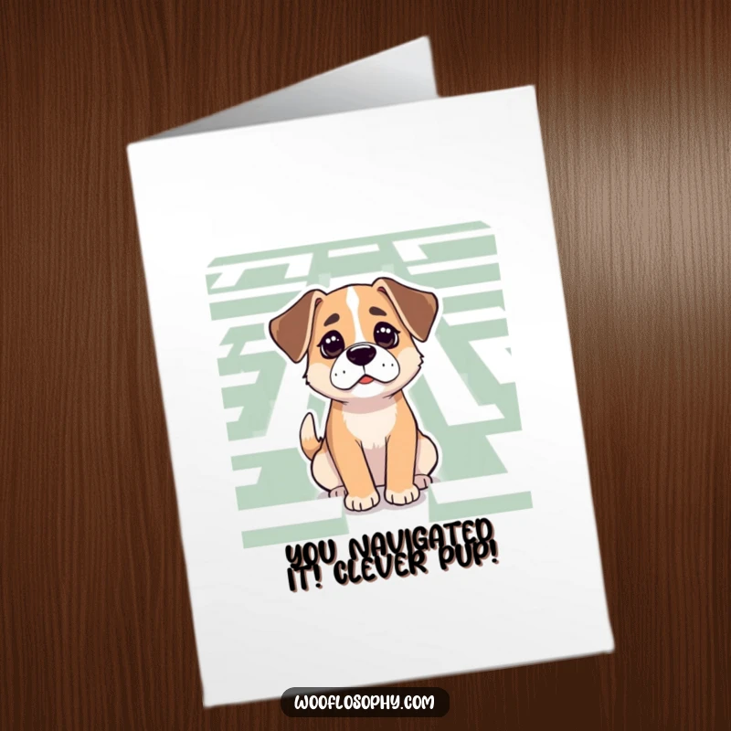 Funny Free Printable Congrats Card: Dog with calm determination contemplating a maze, a smart and encouraging DIY card.
