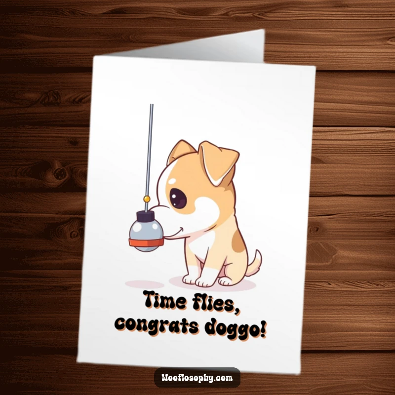 Funny Free Printable Congrats Card: Dog gazes seriously at a swinging pendulum, contemplating time and progress.