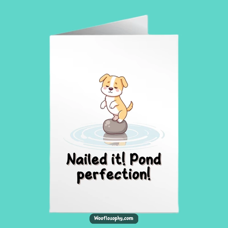 Free Printable Dog Pond Balance Congrats Card: Amazing Downloadable Gift for Achievers