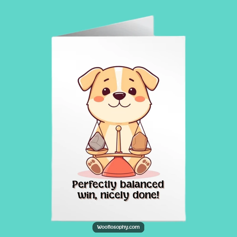 Free Printable Congrats Card: Dog Weighing Options, Balanced Pooch Downloadable