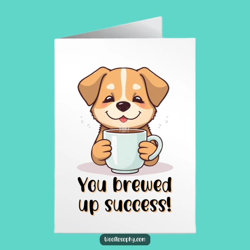 Free Printable Congrats Card: Cozy Dog Mug - Funny Downloadable Gift