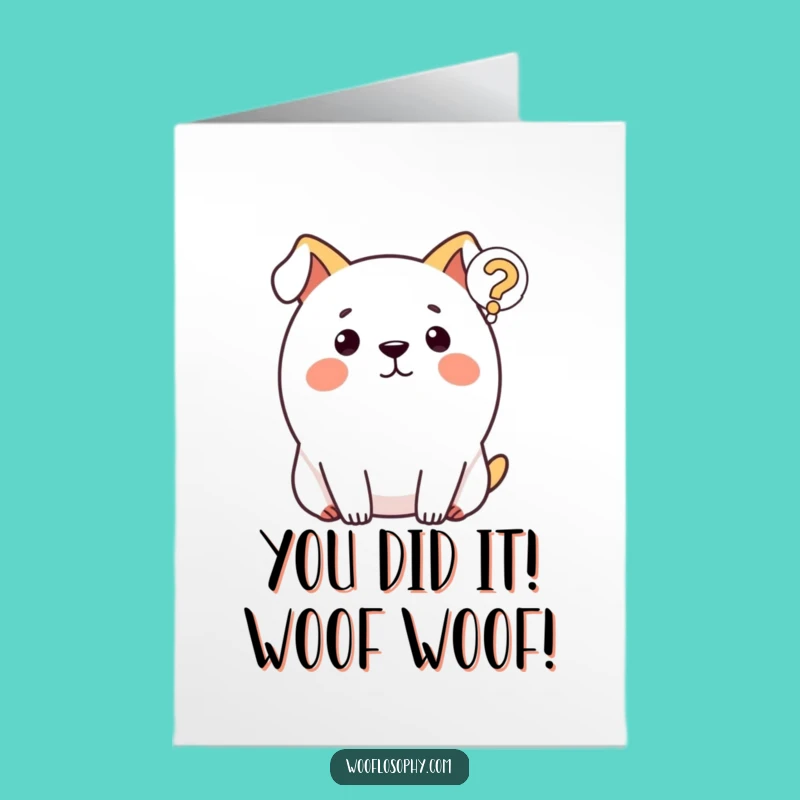 Free Printable Congratulations Card: Pondering Dog, Hilarious Downloadable Success Gift
