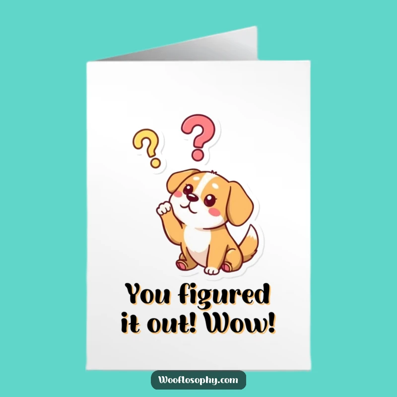 Free Printable Congrats Card: Dog Ponders Your Amazing Feat - Downloadable Gift