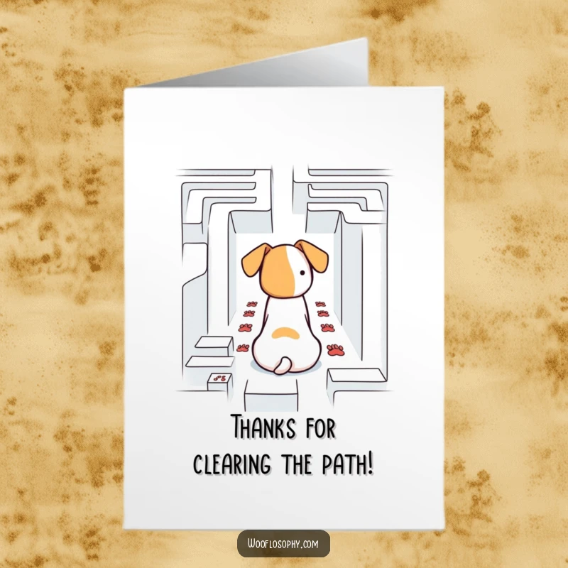 Funny Free Printable Thank You Card: A dog looking at a maze entrance, paw prints showing a clear path, expressing thanks.
