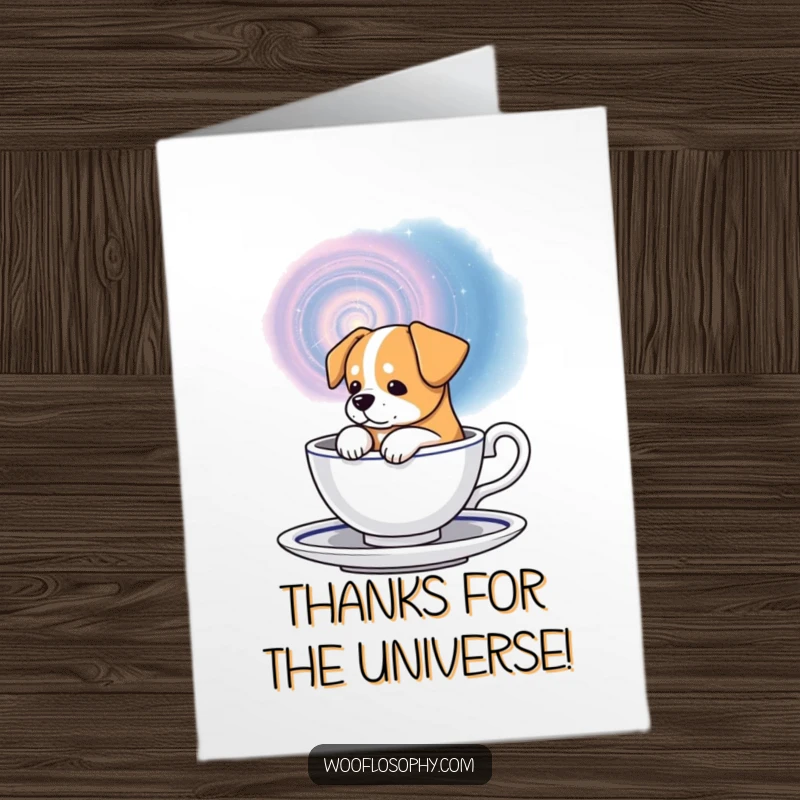Funny Free Printable Thank You Card: Dog sits mesmerized by a tiny galaxy swirling inside a teacup.