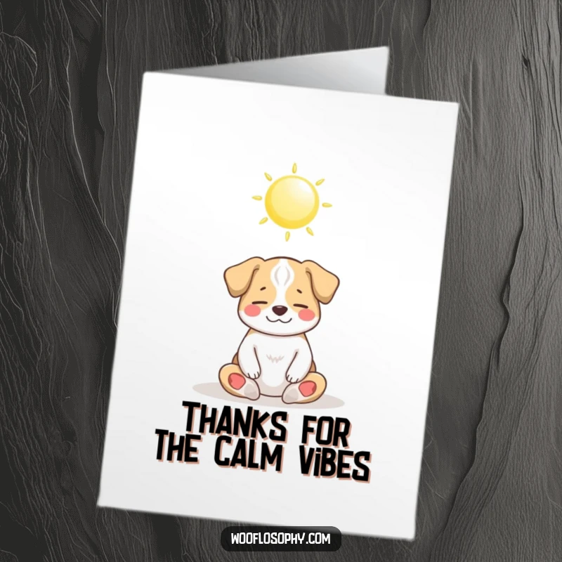 Funny Free Printable Thank You Card: Dog meditating peacefully under the sun, expressing calm and humorous gratitude.