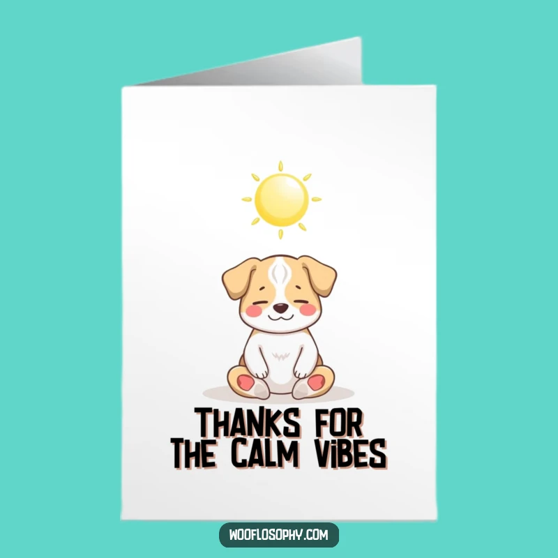 Free Printable Thank You Card: Zen Dog's Gratitude, Funny Downloadable for Peaceful Thanks