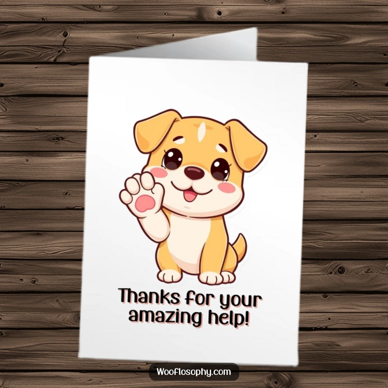 Funny free printable thank you card: A cute dog with paw raised, energetically explaining its deep gratitude in a comical way.
