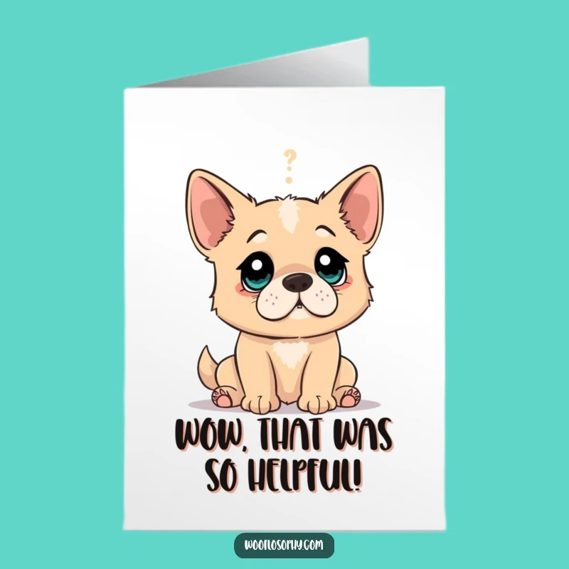 Free Printable Thank You Card: Dog's Profound Realization - Downloadable Grateful Greeting