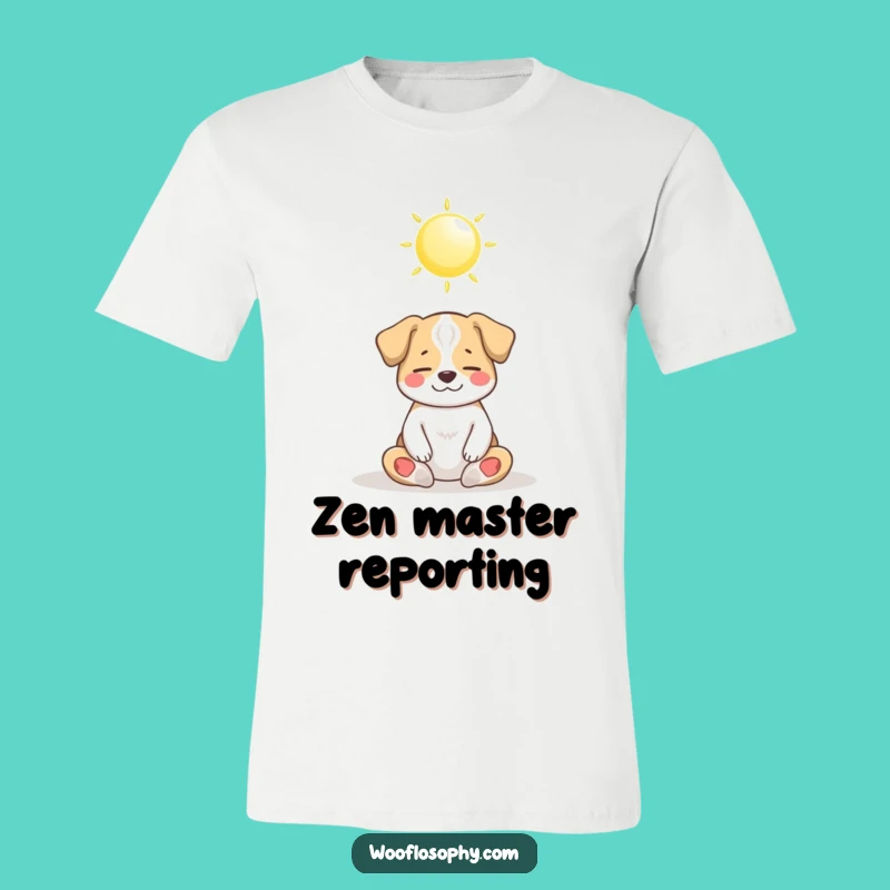 Funny Dog Zen T-Shirt: Peaceful Meditating Pup Sun Tee